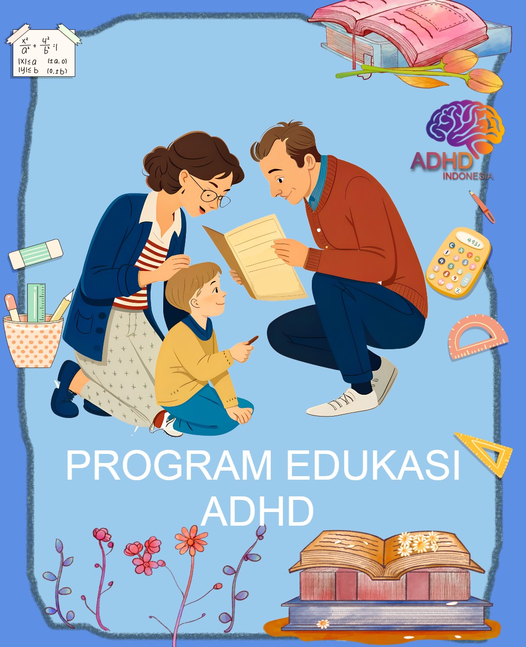 Program ADHD Indonesia Provinsi Papua Selatan Edukasi Dini ADHD untuk Orang Tua
